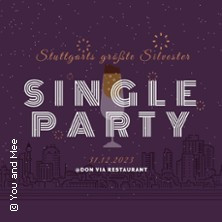 Flyer der Silvesterveranstaltung: Stuttgarts größte Silvester Single Party Don Via Restaurant 2023/2024