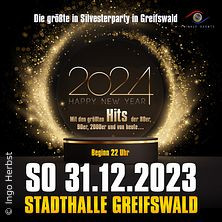 Silvesterveranstaltung: Happy New Year 2024! Silvesterparty in der Stadthalle Greifswald