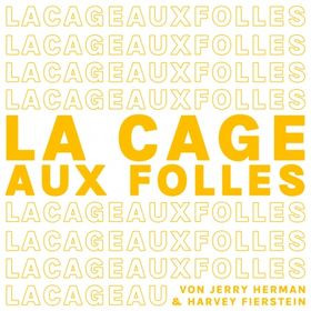 Flyer der Silvesterveranstaltung: Silvester-Musicl: 'La Cage aux Folles – Ein Käfig voller Narren' im Theater der Altstadt Stuttgart