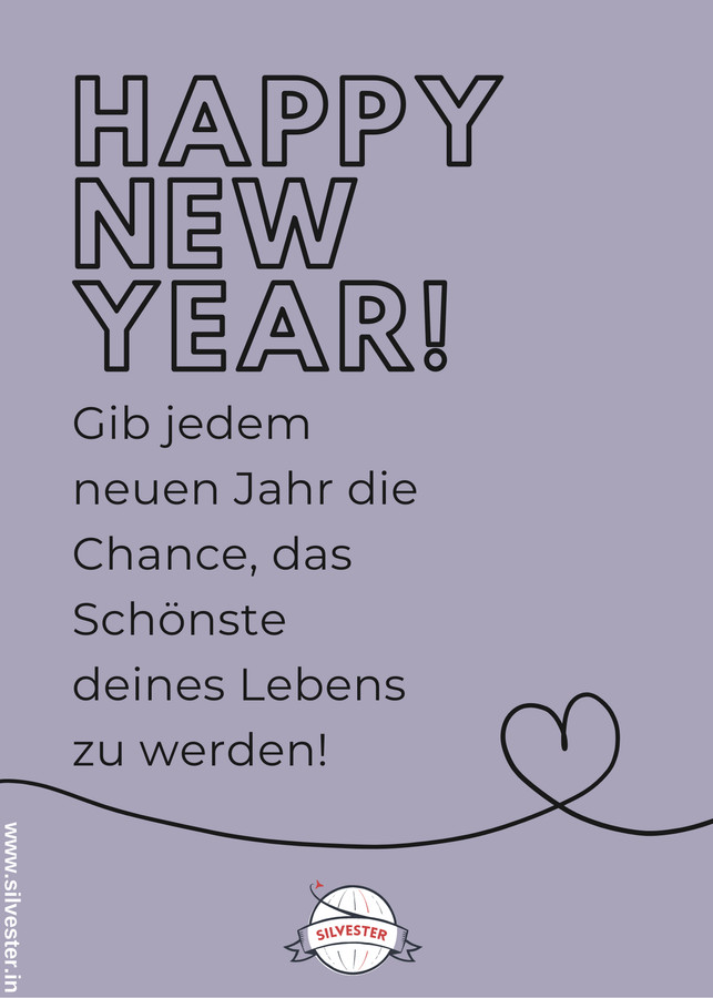  "Gib jedem neuen Jahr die Chance, das Schönste deines Lebens zu werden!" - wünsche deinen Freunden mit diesem wunderschönen Spruch ein frohes neues Jahr und einen guten Rutsch per WhatsApp oder E-mail! 